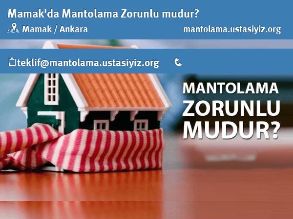 Mamak'da mantolama zorunlu mudur?