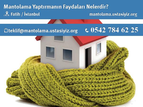 Fatih'de mantolama yaptırmanın faydaları nelerdir?