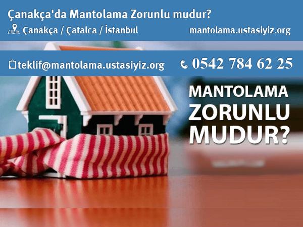 Çanakça'da mantolama zorunlu mudur?