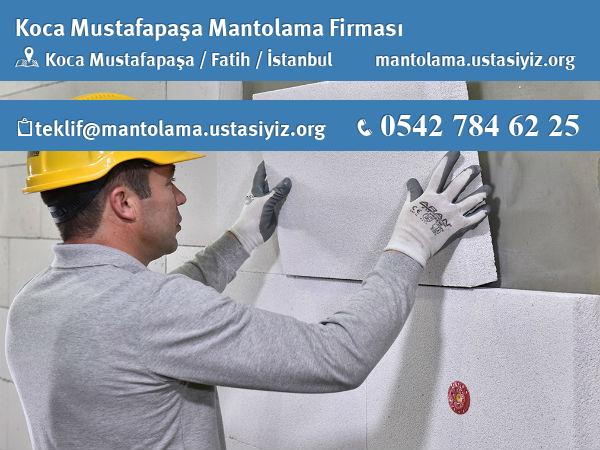 Koca Mustafapaşa mantolama firması, firmaları