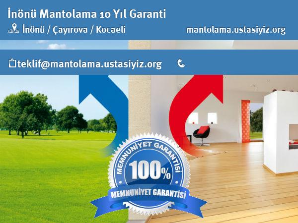 İnönü mantolama 10 yıl garanti